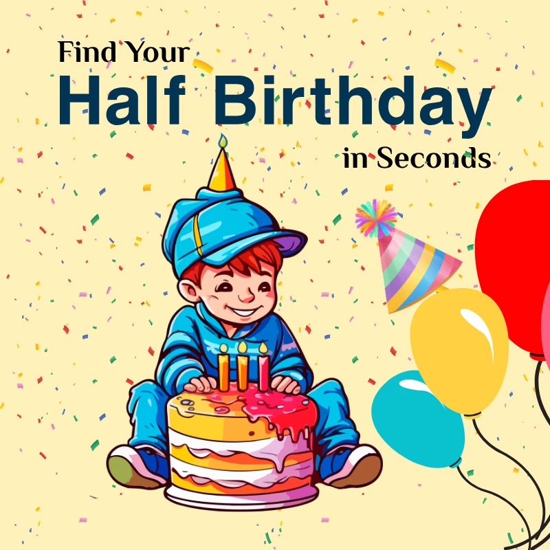 Calculate Half Birthday
