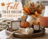 Fall Tray Decor Ideas: Simple Ways to Style Your Home for Autumn - Post Thumbnail