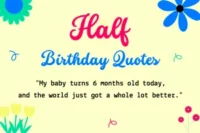 Half Birthday Quotes & Captions: 150+ Ideas for Every Occasion