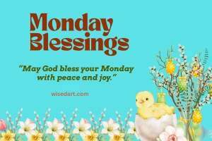 Monday Blessings and Prayers Quotes for Happy Monday Vibes